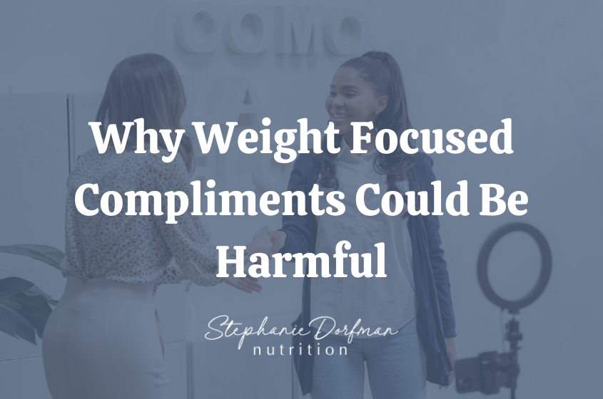 Why Weight Focused Compliments Could be Harmful